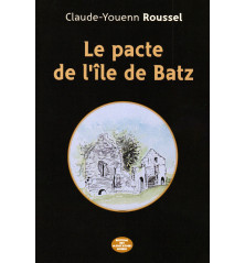 LE PACTE DE L'ÎLE DE BATZ