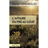 L'AFFAIRE DU PRÉ AU LOUP