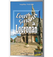 LOUPS-GAROUS À LOCRONAN