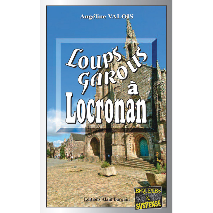 LOUPS-GAROUS À LOCRONAN