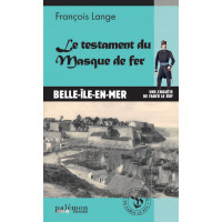 LE TESTAMENT DU MASQUE DE FER