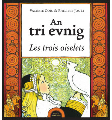 AN TRI EVNIG - LES TROIS OISELETS