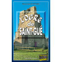 L’OGRE DE SAINT-GUÉ