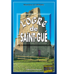 L’OGRE DE SAINT-GUÉ