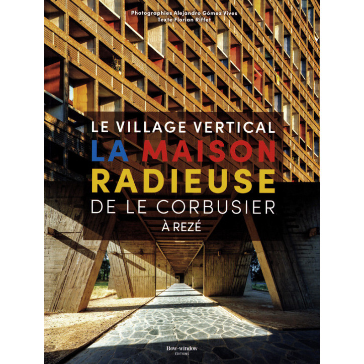 LA MAISON RADIEUSE DE LE CORBUSIER À REZÉ - Le village vertical