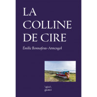 LA COLLINE DE CIRE