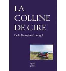 LA COLLINE DE CIRE