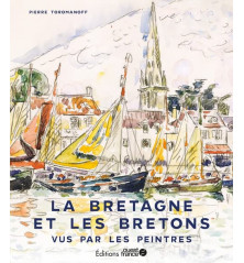 LA BRETAGNE ET LES BRETONS vus par les peintres