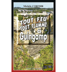 TOUT FEU TOUT FLAMME À GUINGAMP