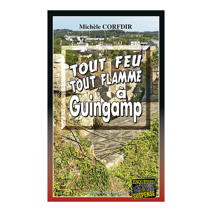 TOUT FEU TOUT FLAMME À GUINGAMP