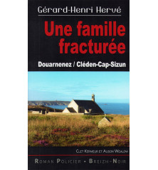 UNE FAMILLE FRACTURÉE, Douarnenez / Cléden Cap Sizun