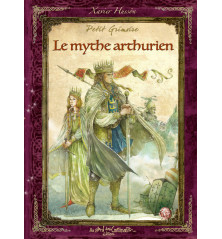 PETIT GRIMOIRE - LE MYTHE ARTHURIEN