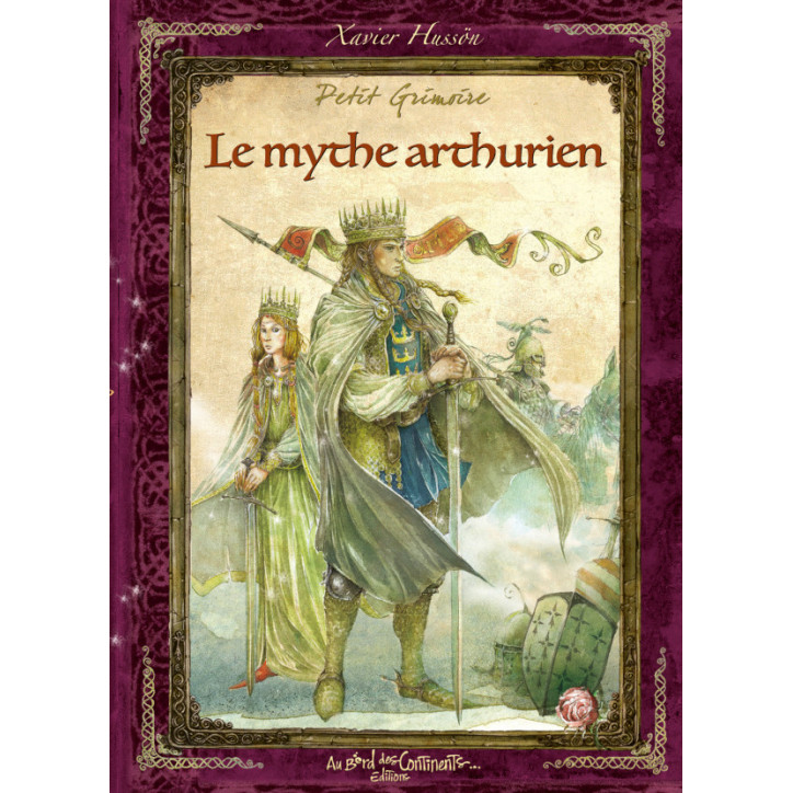 PETIT GRIMOIRE - LE MYTHE ARTHURIEN