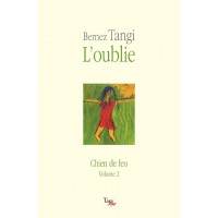 L'OUBLIE, Chien de Feu Vol 2