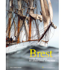 BREST, Fêtes maritimes et aventures humaines