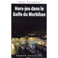 HORS-JEU DANS LE GOLFE DU MORBIHAN