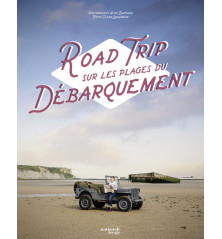 ROAD TRIP SUR LES PLAGES DU DÉBARQUEMENT