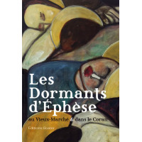 LES DORMANTS D'ÉPHÈSE AU VIEUX MARCHÉ ET DANS LE CORAN