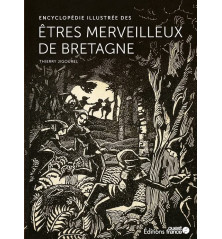 ENCYCLOPÉDIE ILLUSTRÉE DES ÊTRES MERVEILLEUX DE BRETAGNE