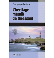 L'HERITAGE MAUDIT DE OUESSANT