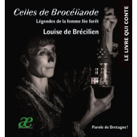 CELLES DE BROCÉLIANDE, Légendes de la femme fée forêt