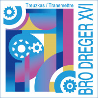 CD BRO DREGER XVI - Treuzkas - Transmettre