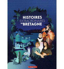 HISTOIRES EXTRAORDINAIRES DE BRETAGNE