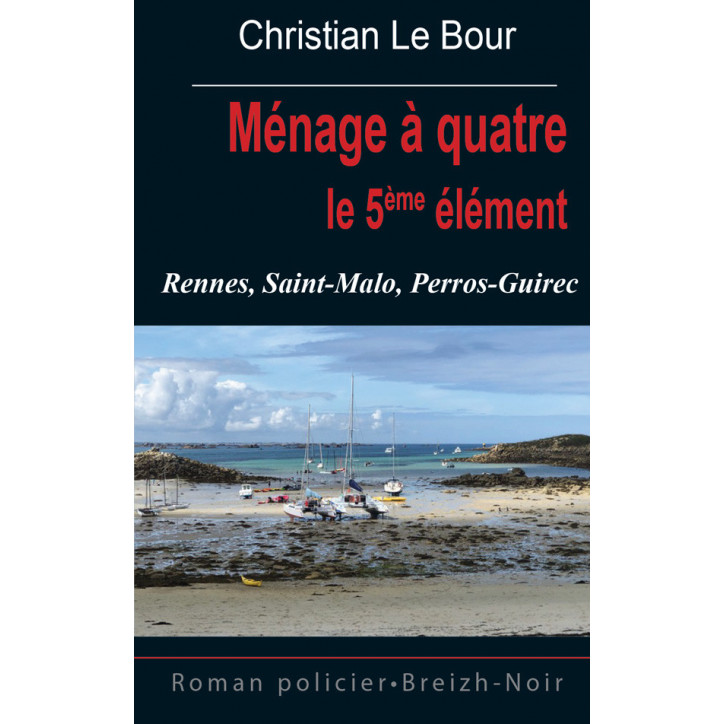 MÉNAGE À QUATRE, Le 5ème élément