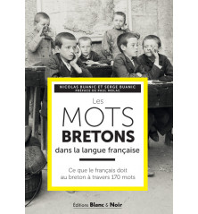 LES MOTS BRETONS DANS LA LANGUE FRANÇAISE, Ce que le français doit au breton à tranvers 170 mots