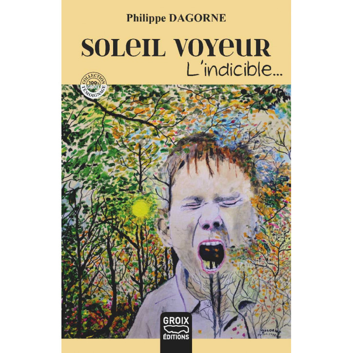 SOLEIL VOYEUR, L'indicible