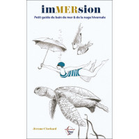 IMMERSION, Petit guide du bain de mer et de la nage hivernale