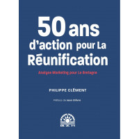 50 ANS D'ACTION POUR LA RÉUNIFICATION, Analyse marketing pour la Bretagne