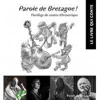 PAROLE DE BRETAGNE, Florilège des contes d'Armorique