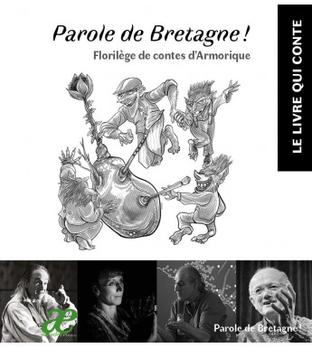 PAROLE DE BRETAGNE, Florilège des contes d'Armorique