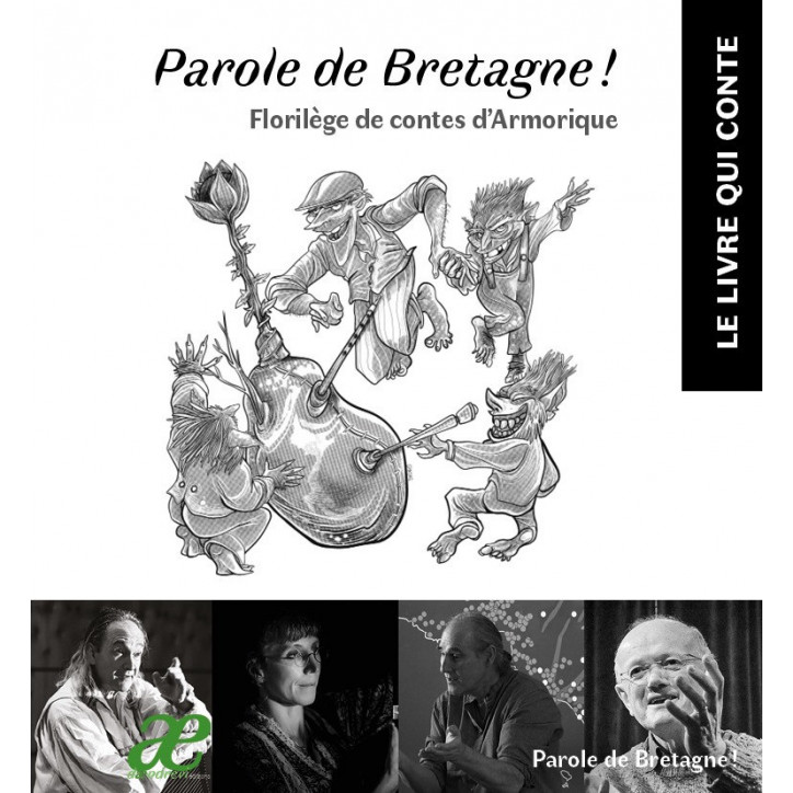 PAROLE DE BRETAGNE, Florilège des contes d'Armorique