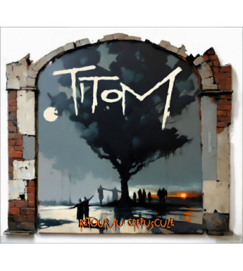 CD TITOM - Retour au crépuscule