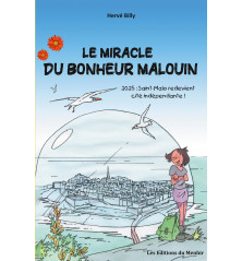 LE MIRACLE DU BONHEUR MALOUIN