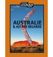 AUSTRALIE & AUTRES REGARDS, 21e  édition du Festival Photo La Gacilly