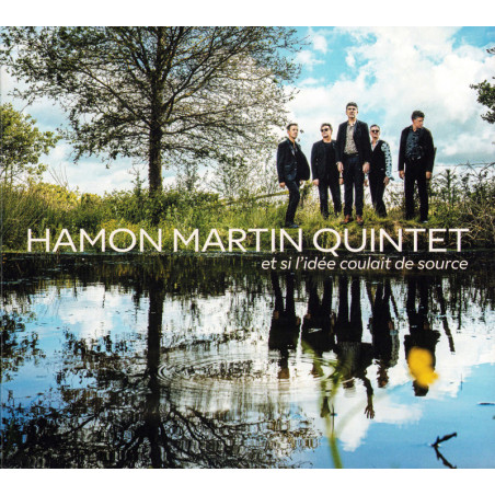 CD HAMON MARTIN QUINTET - Et si l’idée coulait de source