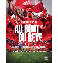 STADE BRESTOIS 29 : Au bout du rêve