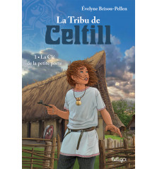 LA TRIBU DE CELTILL, Tome 1 : La Clé de la petite porte