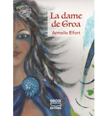 LA DAME DE GROA