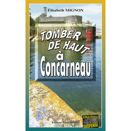 TOMBER DE HAUT À CONCARNEAU