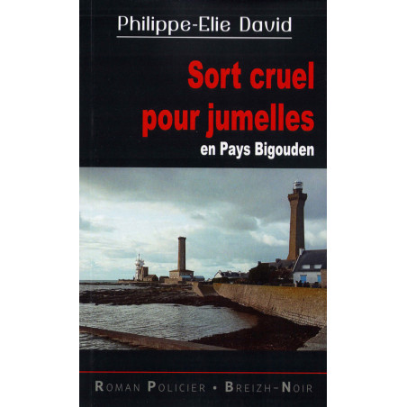 SORT CRUEL POUR JUMELLES en Pays Bigouden