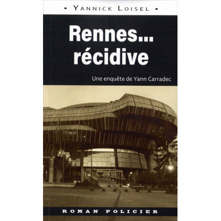 RENNES... RÉCIDIVE