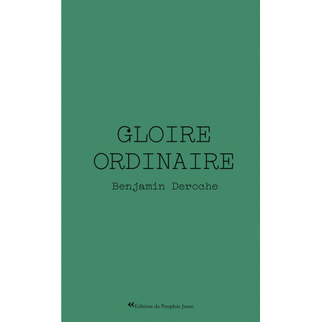 GLOIRE ORDINAIRE