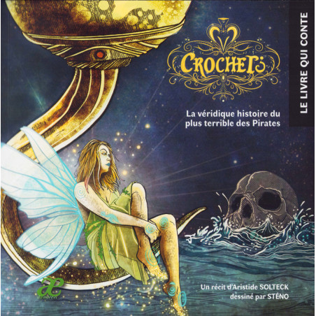 ¿ CROCHET ? La véridique histoire du plus terrible des pirates (CD inclus)