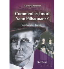 COMMENT EST MORT YANN PILHAOUAER ? Saga arvorika - Tome 1