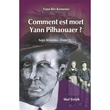 COMMENT EST MORT YANN PILHAOUAER ? Saga arvorika - Tome 1