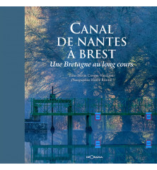 CANAL DE NANTES À BREST, Une Bretagne au long cours